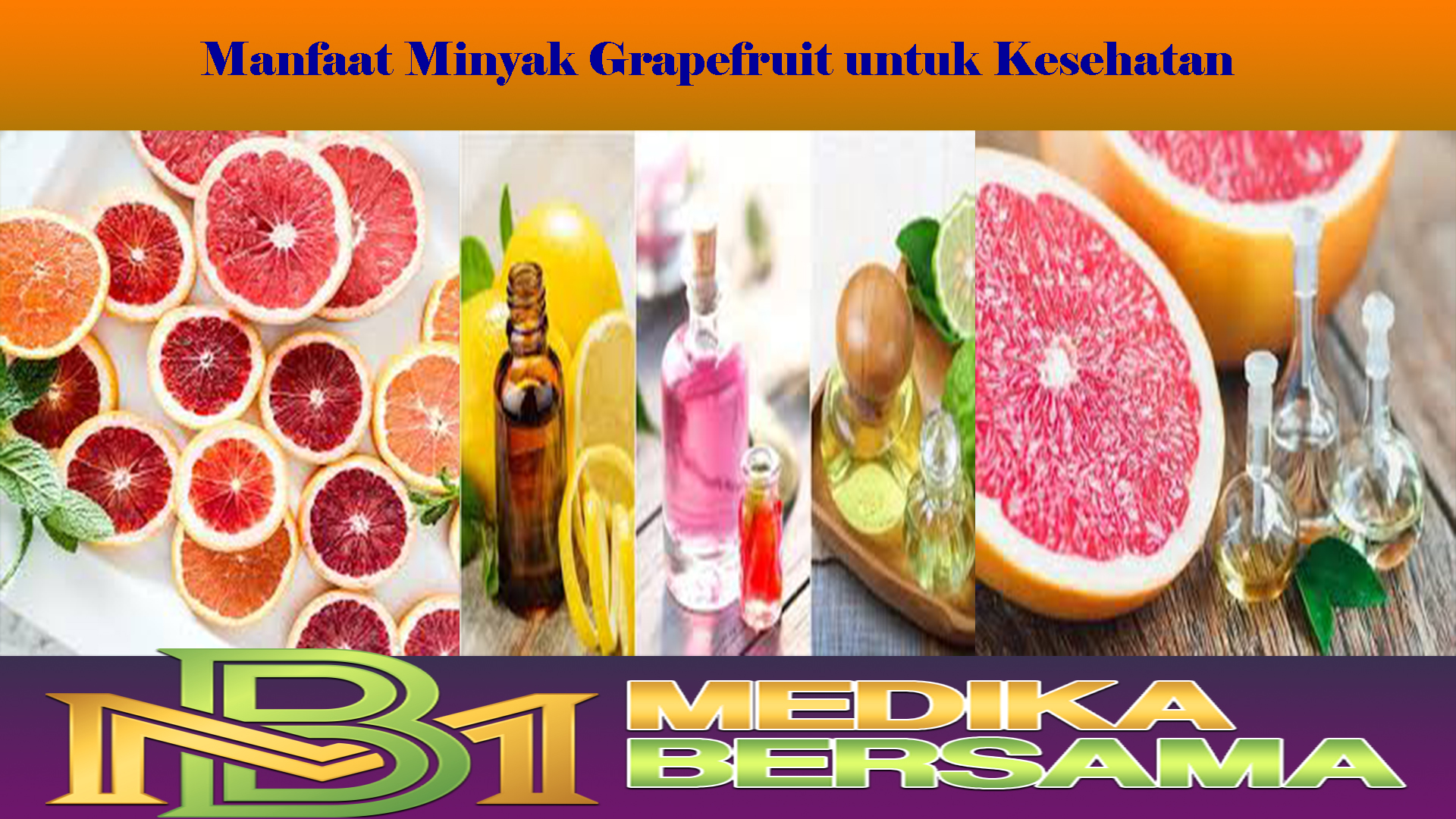Manfaat Minyak Grapefruit untuk Kesehatan